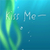 Kiss Me - I'm a Sea Kitten!